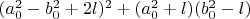 $(a_0^2-b_0^2+2l)^2+(a_0^2+l)(b_0^2-l)$