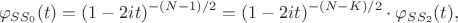 $$\varphi_{SS_0}(t)=(1-2it)^{-(N-1)/2} = (1-2it)^{-(N-K)/2} \cdot \varphi_{SS_2}(t),$$