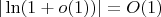 $|\ln(1+o(1))| =O(1)$