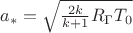 $a_*=\sqrt{ \frac{2k}{k+1} R_{\Gamma} T_0}$