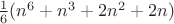 $\frac16(n^6+n^3+2n^2+2n)$