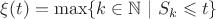$\xi(t)=\max\{k\in\mathbb N~|~S_k \leqslant t\}$