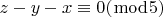 $ z - y - x \equiv 0(\bmod 5)$