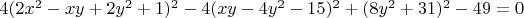 $4 (2 x^2 - x y + 2 y^2 + 1)^2 - 4 (x y - 4 y^2 - 15)^2 + (8 y^2 + 31)^2 - 49 = 0$