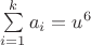 $\sum\limits_{i=1}^k a_i=u^6$