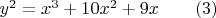 $y^2=x^3+10x^2+9x\qquad(3)$