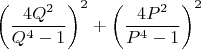 $\left ( \dfrac{4Q^2}{Q^4-1} \right )^2+\left ( \dfrac{4P^2}{P^4-1} \right )^2$
