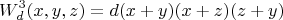 $$W_d^3(x,y,z)= d(x+y)(x+z)(z+y)$$