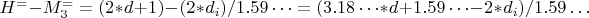 $ H^=-M^=_3 = (2*d+1)-(2*d_i)/1.59&hellip;=(3.18&hellip;*d+1.59&hellip;-2*d_i)/1.59&hellip;$
