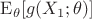 $\mathrm{E}_\theta[g(X_1; \theta)]$