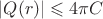 $|Q(r)|\leqslant 4\pi C$ $|Q(r)|\leqslant 4\pi C$