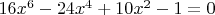 $16x^6-24x^4+10x^2-1=0$