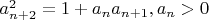 $a_{n+2}^2=1+a_{n}a_{n+1}, a_n>0$