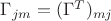 $\Gamma_{jm}=(\Gamma^T)_{mj}$
