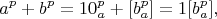 $$a^p +b^p=10^p_a+[b^p_a]=1[b^p_a],$$