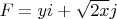 $F=yi+\sqrt{2x}j$