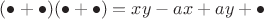 $(\bullet + \bullet)(\bullet + \bullet) = xy-ax+ay+\bullet$