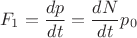 \[F_1=\frac{dp}{dt}=\frac{dN}{dt}p_0\]