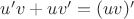 $u'v+uv'=(uv)'$