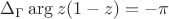 $\Delta_\Gamma \arg z(1-z)=-\pi$