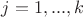 $j=1,...,k$