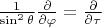 $\frac{1}{\sin^2\theta}\frac{\partial }{\partial \varphi}=\frac{\partial }{\partial \tau}$