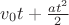 $v_0t+\frac{at^2}{2}$