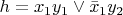 $h = x_1y_1\vee \bar x_1 y_2$
