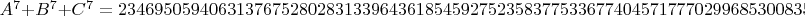 $A^7+B^7+C^7=2346950594063137675280283133964361854592752358377533677404571777029968530083555661891940768934903964447260659839404841432589973688323584491551426539826578679554954208$