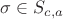 $\sigma \in S_{c,a}$