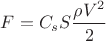 $F=C_sS\dfrac{\rho V^2}{2}$