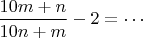 $\dfrac{10m+n}{10n+m}-2=\cdots$
