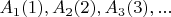 $A_1(1),A_2(2),A_3(3),...$