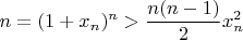 $n=(1+x_n)^n>\dfrac{n(n-1)}{2}x_n^2$