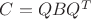 $C=QBQ^T$