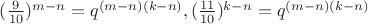 $(\frac{9}{10})^{m-n} = q^{(m-n)(k-n)}, (\frac{11}{10})^{k-n} = q^{(m-n)(k-n)}