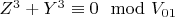 $Z^3 + Y^3\equiv0\mod V_{01}$