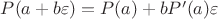 $P(a + b\varepsilon) = P(a) + b P'(a)\varepsilon$