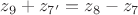 $z_9+z_{7'}=z_{8}-z_{7}$