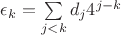 $\epsilon _k = \sum\limits_{j<k} d_j4^{j-k}$