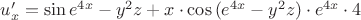 $u'_x=\sin{e^{4x}-y^2z}+x\cdot \cos{(e^{4x}-y^2z)}\cdot e^{4x}\cdot 4$