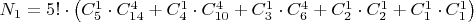 $N_{1}=5! \cdot \left (C_{5}^{1} \cdot C_{14}^{4}+C_{4}^{1} \cdot C_{10}^{4} + C_{3}^{1} \cdot C_{6}^{4}+C_{2}^{1} \cdot C_{2}^{1}+C_{1}^{1} \cdot C_{1}^{1} \right)$