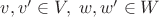 $v,v'\in V,\; w,w'\in W$ $v,v'\in V,\; w,w'\in W$