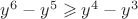 $y^6-y^5\geqslant{y^4-y^3}$