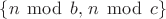 $\{n\,\bmod\,b,\,n\,\bmod\,c\}$