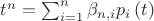 ${{t}^{n}}=\sum\nolimits_{i=1}^{n}{{{\beta }_{n,i}}}{{p}_{i}}\left( t \right)$ ${{t}^{n}}=\sum\nolimits_{i=1}^{n}{{{\beta }_{n,i}}}{{p}_{i}}\left( t \right)$