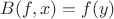 $$
B(f,x)=f(y)
$$
