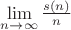 $\lim\limits_{n \to \infty} \frac{s(n)}{n}$