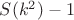 $S(k^2)-1$