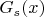 $G_s(x)$